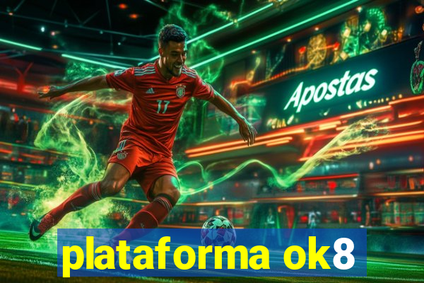 plataforma ok8